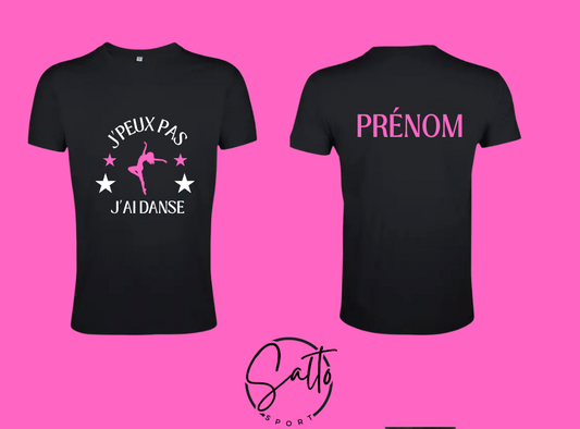 T shirt j'peux pas j'ai Danse